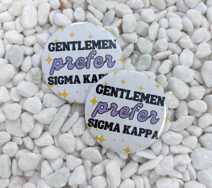 GENTLEMEN PREFER SIGMA KAPPA BUTTON