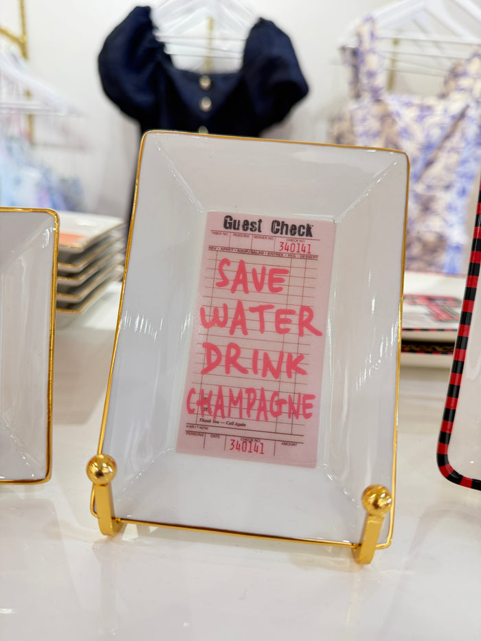 SAVE WATER DRINK CHAMPAGNE TRINKET TRAY